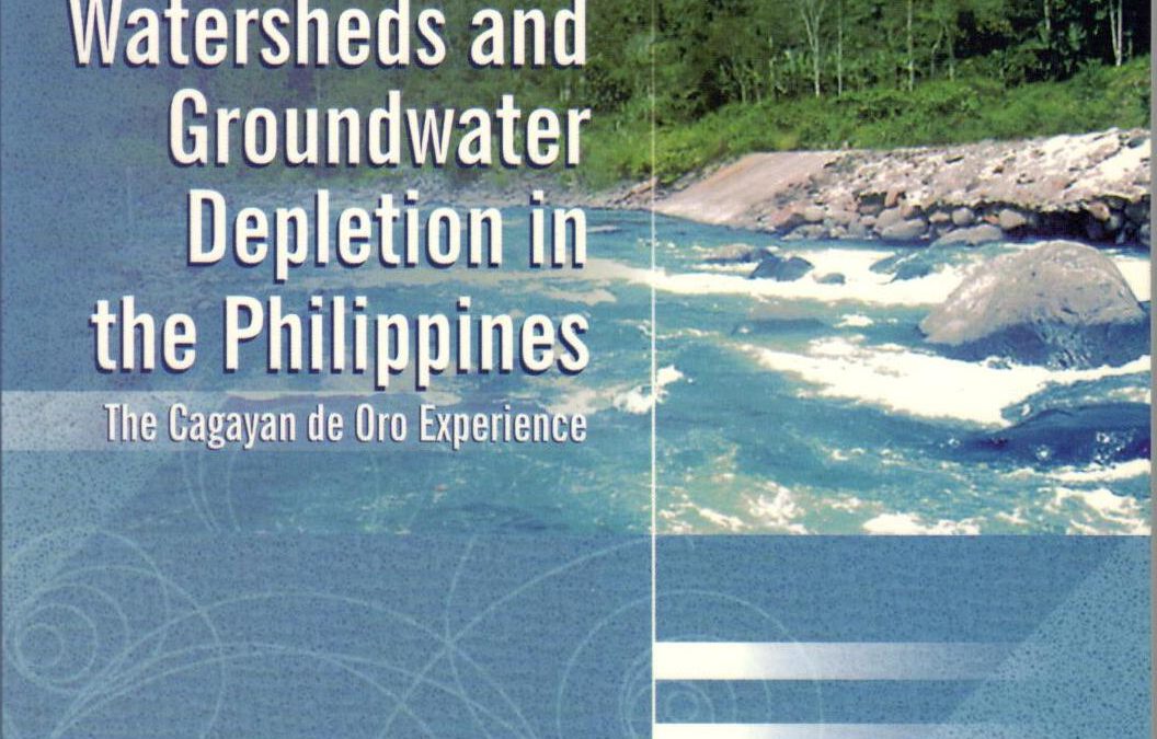 Watersheds and Groundwater Depletion in the Philippines: the Cagayan de Oro Experience